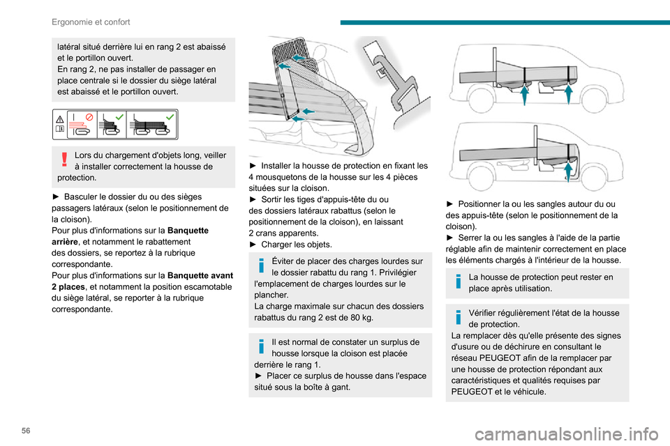 Peugeot Partner 2020 Manuel du propriétaire (in French) 56
Ergonomie et confort
latéral situé derrière lui en rang 2 est abaissé et le portillon ouvert.En rang 2, ne pas installer de passager en place centrale si le dossier du siège latéral
est abai Peugeot Partner 2020 Manuel du propriétaire (in French) 56
Ergonomie et confort
latéral situé derrière lui en rang 2 est abaissé et le portillon ouvert.En rang 2, ne pas installer de passager en place centrale si le dossier du siège latéral
est abai