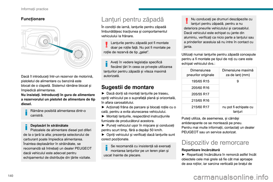 Peugeot Partner 2020 Manualul de utilizare (in Romanian) 140
Informații practice
Dispozitive de remorcare
În funcție de echipare, vehiculul poate fi prevăzut cu unul dintre următoarele dispozitive de remorcare:
Nr. omologare:: E1 R55 (referință 2)Poz Peugeot Partner 2020 Manualul de utilizare (in Romanian) 140
Informații practice
Dispozitive de remorcare
În funcție de echipare, vehiculul poate fi prevăzut cu unul dintre următoarele dispozitive de remorcare:
Nr. omologare:: E1 R55 (referință 2)Poz