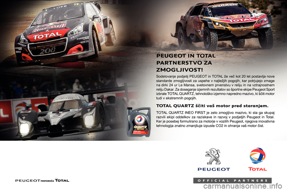 Peugeot Partner 2020 Priročnik za lastnika (in Slovenian)
Primernost goriv
Bencinska goriva, ki so skladna s standardom
EN228 in vsebujejo do 5 % oziroma 10 %
etanola.
Dizelska goriva, ki so skladna s standardi
EN590, EN16734 in EN16709 t Peugeot Partner 2020 Priročnik za lastnika (in Slovenian)
Primernost goriv
Bencinska goriva, ki so skladna s standardom
EN228 in vsebujejo do 5 % oziroma 10 %
etanola.
Dizelska goriva, ki so skladna s standardi
EN590, EN16734 in EN16709 t