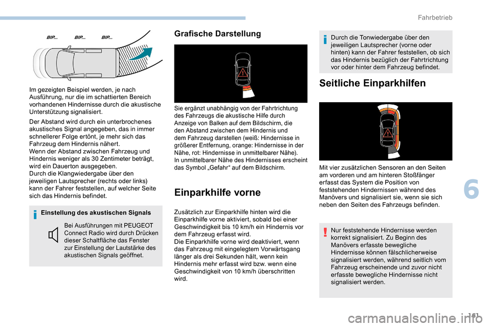 Peugeot Partner 2019 Betriebsanleitung (in German) 161
Einstellung des akustischen Signals
Bei Ausführungen mit PEUGEOT
Connect Radio wird durch Drücken
dieser Schaltfläche das Fenster
zur Einstellung der Lautstärke des
akustischen Signals ge Peugeot Partner 2019 Betriebsanleitung (in German) 161
Einstellung des akustischen Signals
Bei Ausführungen mit PEUGEOT
Connect Radio wird durch Drücken
dieser Schaltfläche das Fenster
zur Einstellung der Lautstärke des
akustischen Signals ge