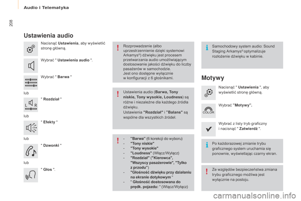 Peugeot Partner 2016 Instrukcja Obsługi (in Polish) 208
Partner-2-Vu_pl_Chap10a_SMEGplus_ed02-2015
ustawienia audio
Nacisnąć ustawienia, aby wyświetlić
stronę główną.
Wybrać "
ust
awienia audio ".
Wybrać " Barwa "
lub "
ro
zdział "
lu Peugeot Partner 2016 Instrukcja Obsługi (in Polish) 208
Partner-2-Vu_pl_Chap10a_SMEGplus_ed02-2015
ustawienia audio
Nacisnąć ustawienia, aby wyświetlić
stronę główną.
Wybrać "
ust
awienia audio ".
Wybrać " Barwa "
lub "
ro
zdział "
lu