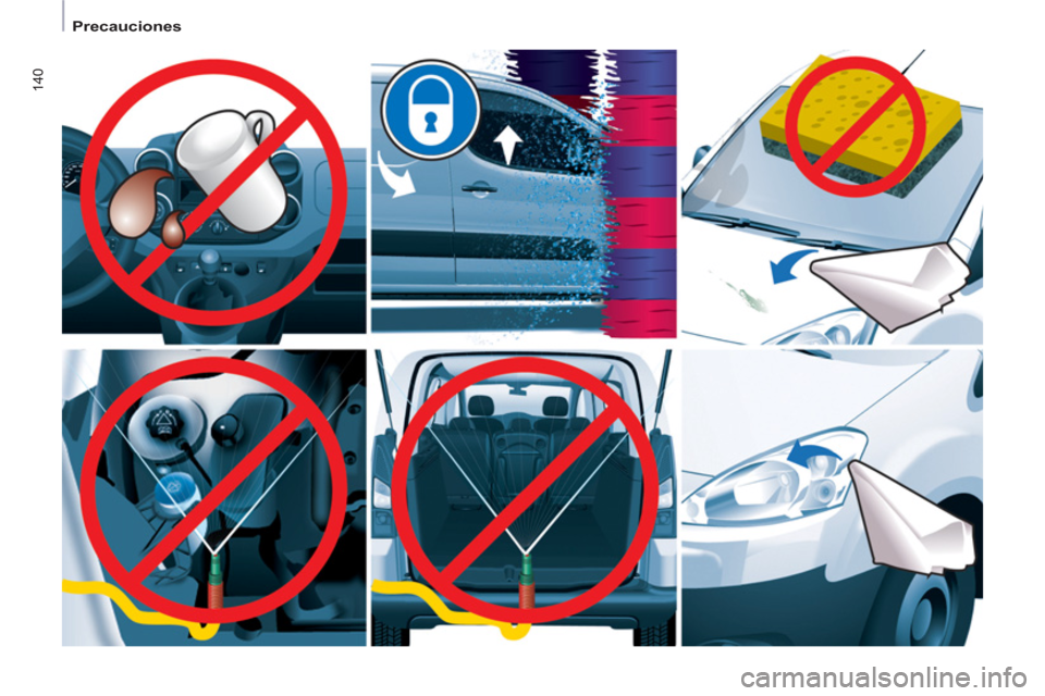 Peugeot Partner 2011 Manual del propietario (in Spanish) 140
Precauciones
Peugeot Partner 2011 Manual del propietario (in Spanish) 140
Precauciones