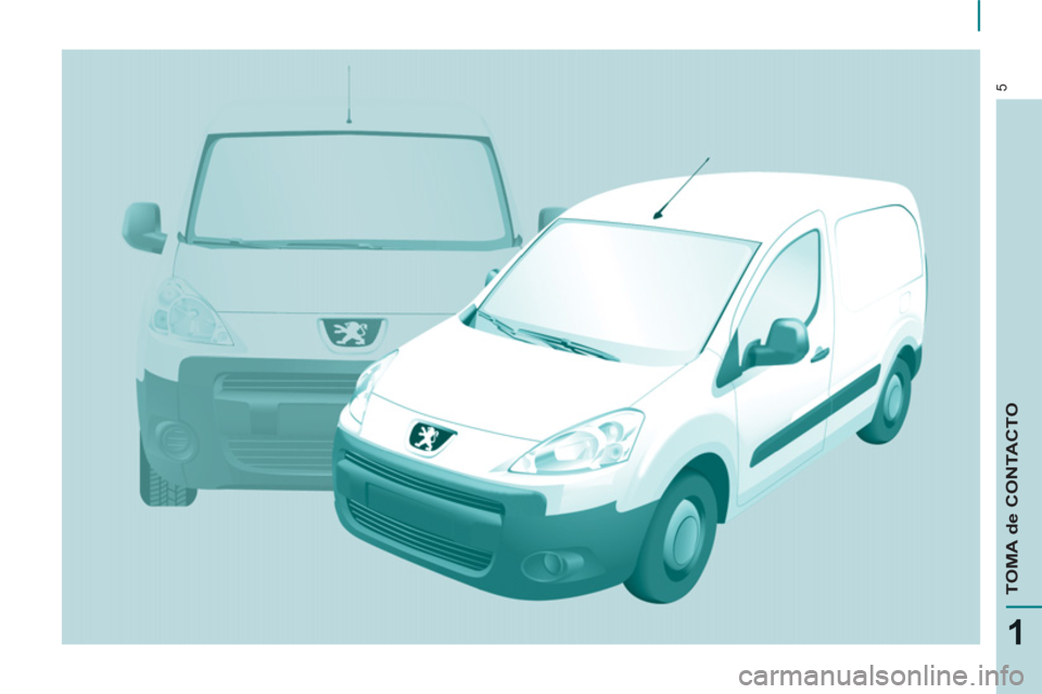 Peugeot Partner 2011 Manual del propietario (in Spanish) 5
1
TOMA de CONTACTO Peugeot Partner 2011 Manual del propietario (in Spanish) 5
1
TOMA de CONTACTO