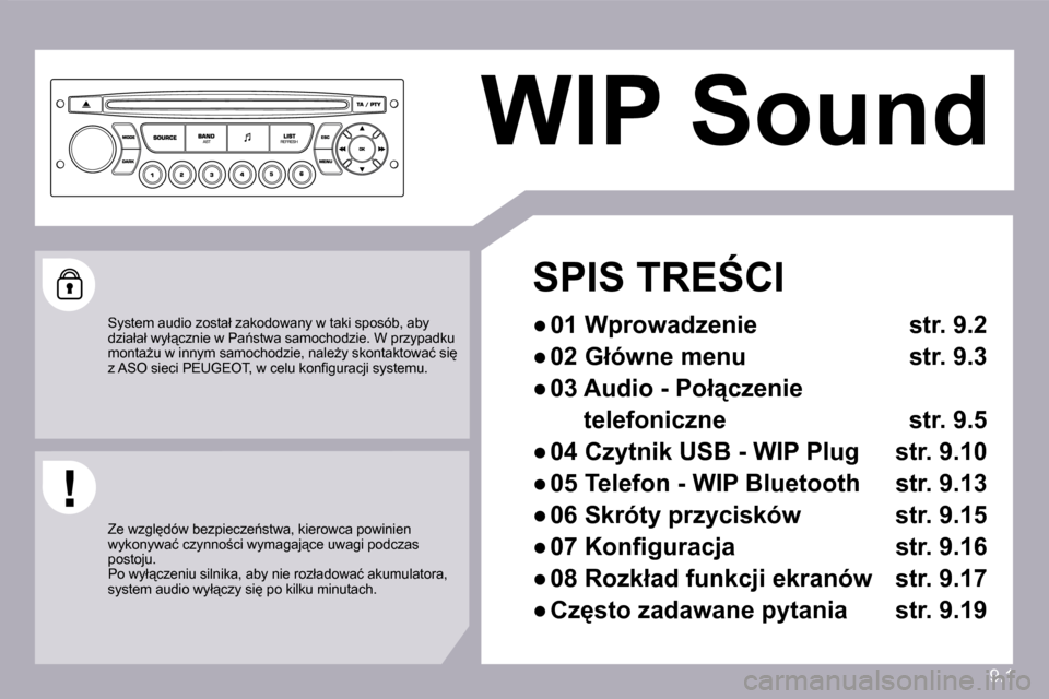 Peugeot Partner 2010  Instrukcja Obsługi (in Polish) 9.1
 WIP Sound  
� � �S�P�I�S� �T�R�E:�C�I� 
� � � 