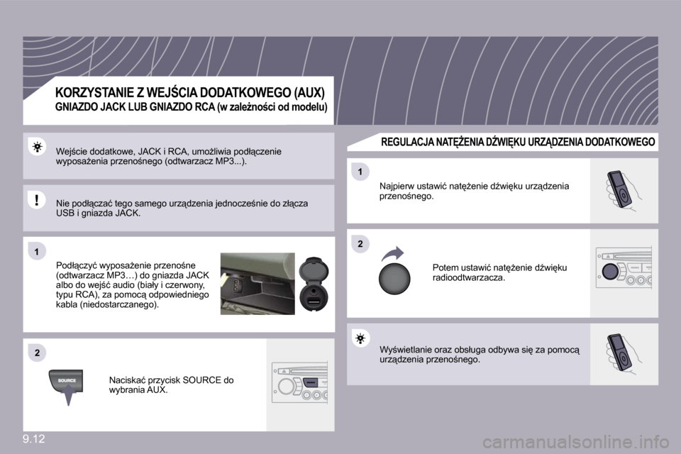 Peugeot Partner 2010  Instrukcja Obsługi (in Polish) 9.12
�1�1
�2�2
�2�2
�1�1
� �W�y;�w�i�e�t�l�a�n�i�e� �o�r�a�z� �o�b�s�ł�u�g�a� �o�d�b�y�w�a� �s�i
� �z�a� �p�o�m�o�c"� �u�r�z"�d�z�e�n�i�a� �p�r�z�e�n�o;�n�e�g�o�.� 
� �N�a�j�p�i�e�r�w� �u�s�t�a�