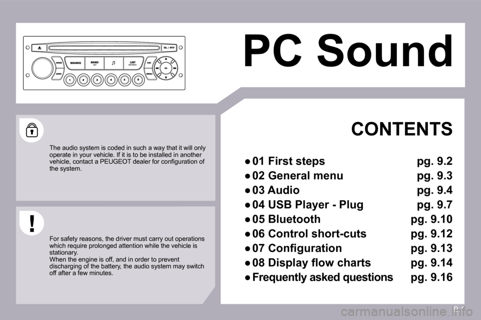 Peugeot Partner 2009  Owners Manual 9.1
 PC Sound  
 
    CONTENTS 
� � � 