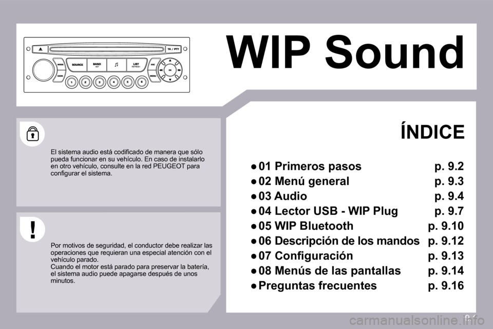 Peugeot Partner 2009  Manual del propietario (in Spanish) 9.1
 WIP Sound  
 
  ÍNDICE 
� � � 