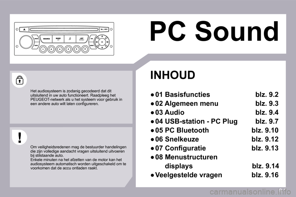 Peugeot Partner 2009  Handleiding (in Dutch) 9.1
 PC Sound  
  INHOUD 
� � � 