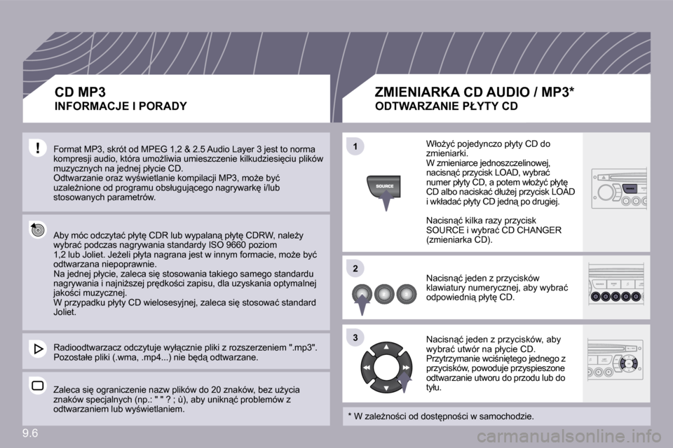 Peugeot Partner 2009  Instrukcja Obsługi (in Polish) �9�.�6
11
22
33
� �F�o�r�m�a�t� �M�P�3�,� �s�k�r�ó�t� �o�d� �M�P�E�G� �1�,�2� �&� �2�.�5� �A�u�d�i�o� �L�a�y�e�r� �3� �j�e�s�t� �t�o� �n�o�r�m�a� �k�o�m�p�r�e�s�j�i� �a�u�d�i�o�,� �k�t�ó�r�a� �u�m�o