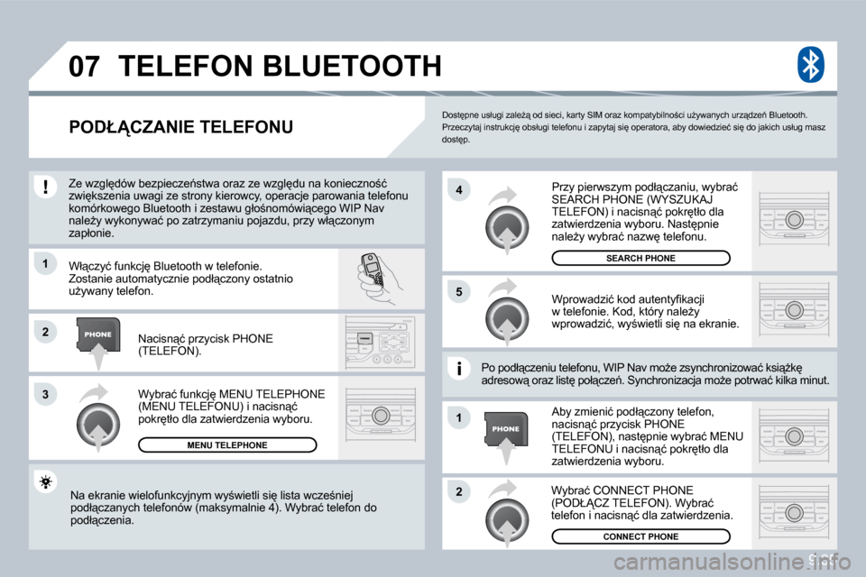 Peugeot Partner 2009  Instrukcja Obsługi (in Polish) �9�.�3�5
�0�7
1
3
5
4
2
1
2
� �D�o�s�t
�p�n�e� �u�s�ł�u�g�i� �z�a�l�eG"� �o�d� �s�i�e�c�i�,� �k�a�r�t�y� �S�I�M� �o�r�a�z� �k�o�m�p�a�t�y�b�i�l�n�o;�c�i� �uG�y�w�a�n�y�c�h� �u�r�z"�d�z�e1� �B�