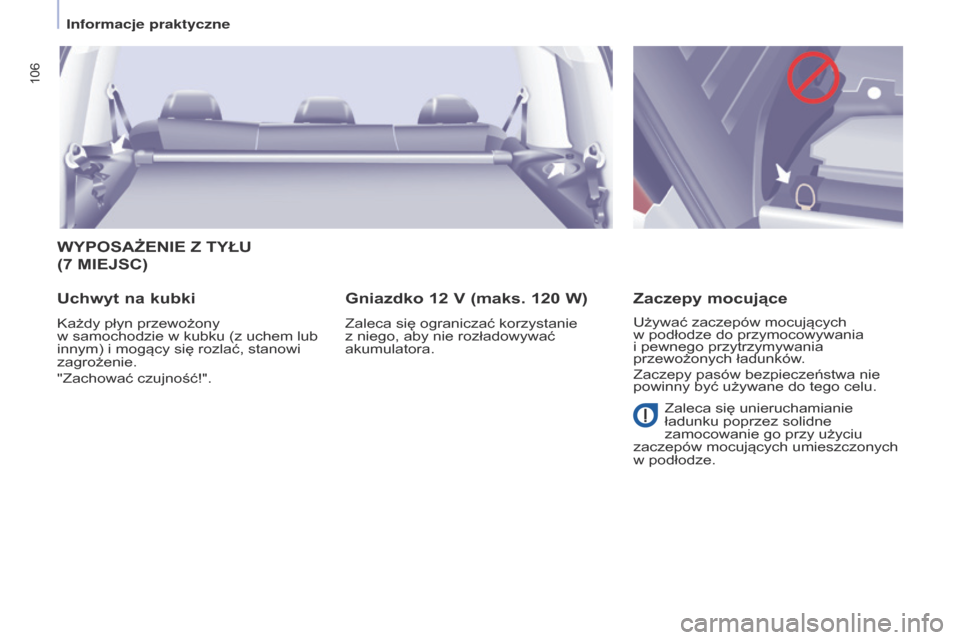 Peugeot Partner Tepee 2017 Instrukcja Obsługi (in Polish) 106
Partner2VP_pl_Chap04_Ergonomie_ed02-2016Partner2VP_pl_Chap04_Ergonomie_ed02-2016
WYPOSAżENIE Z TYŁu
(7 MIE j SC )
u
chwyt na kubki
Każdy płyn przewożony
w samochodzie w kubku (z uchem Peugeot Partner Tepee 2017 Instrukcja Obsługi (in Polish) 106
Partner2VP_pl_Chap04_Ergonomie_ed02-2016Partner2VP_pl_Chap04_Ergonomie_ed02-2016
WYPOSAżENIE Z TYŁu
(7 MIE j SC )
u
chwyt na kubki
Każdy płyn przewożony
w samochodzie w kubku (z uchem