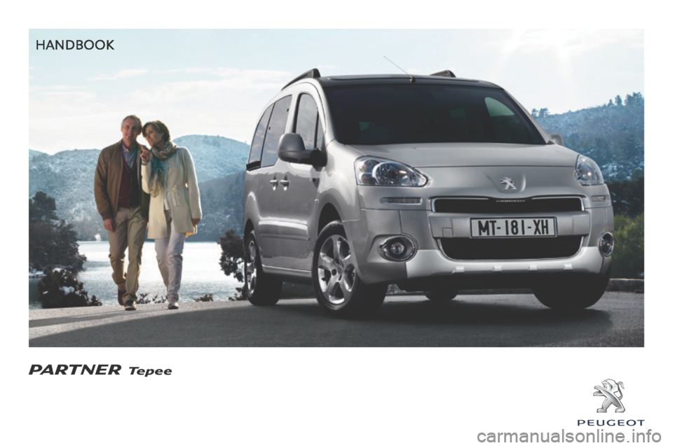 Peugeot Partner Tepee 2014  Owners Manual    HANDBOOK   
PARTNERTepee 