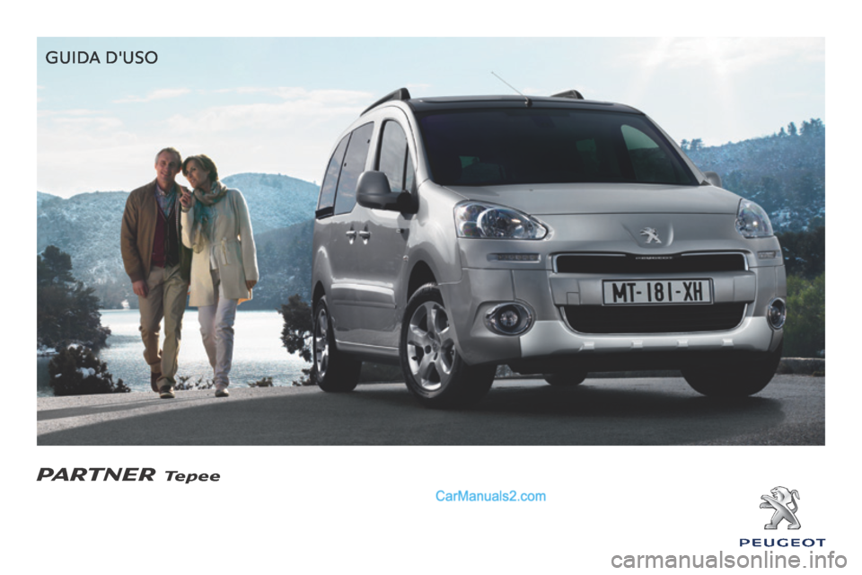 Peugeot Partner Tepee 2014 Manuale del proprietario (in Italian) GUIDA DUSO
PARTNERTepee Peugeot Partner Tepee 2014 Manuale del proprietario (in Italian) GUIDA DUSO
PARTNERTepee