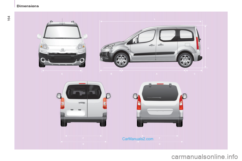 Peugeot Partner Tepee 2013  Owners Manual - RHD (UK, Australia) 164
   
 
Dimensions  
   