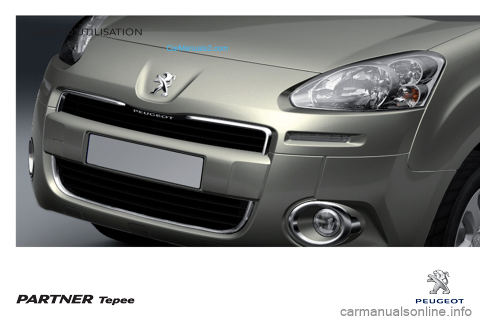 Peugeot Partner Tepee 2012 Manuel du propriétaire (in French)
GUIDE D’UTILISATION
Peugeot Partner Tepee 2012 Manuel du propriétaire (in French)
GUIDE D’UTILISATION