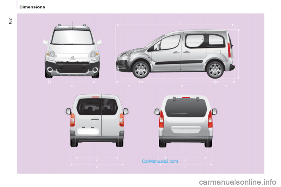 Peugeot Partner Tepee 2012  Manuel du propriétaire (in French) 162
  Dimensions   