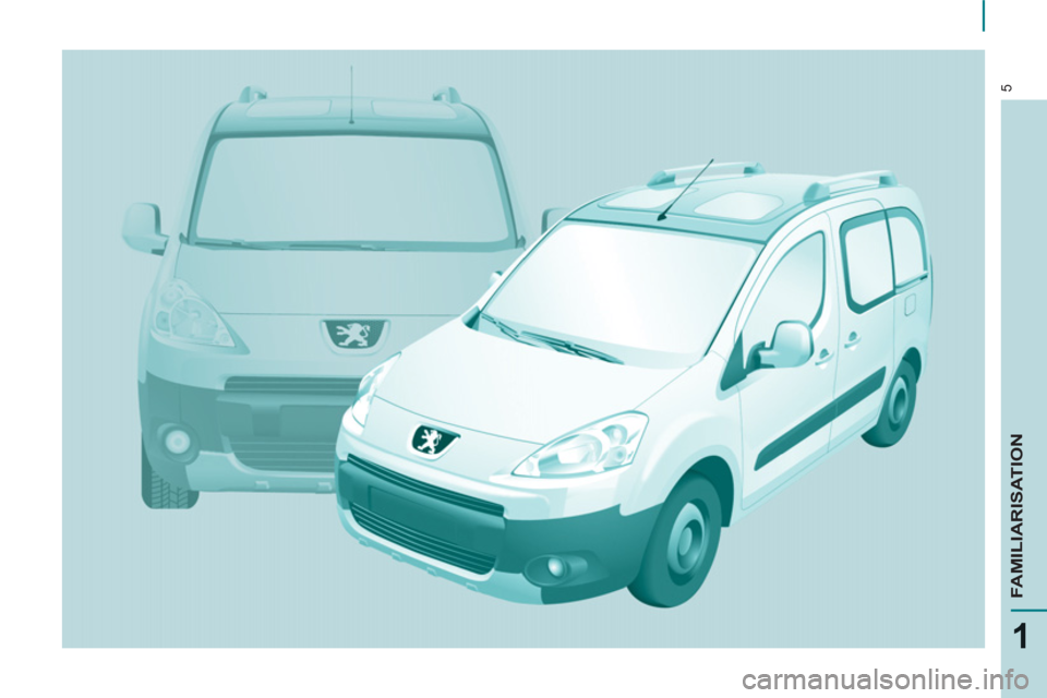 Peugeot Partner Tepee 2011 Owners Manual - RHD (UK, Australia) 5
1
FAMILIARISATION Peugeot Partner Tepee 2011 Owners Manual - RHD (UK, Australia) 5
1
FAMILIARISATION