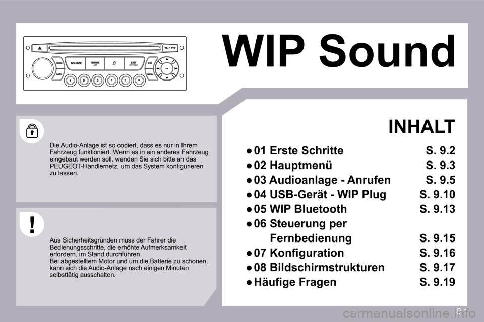 Peugeot Partner Tepee 2010  Betriebsanleitung (in German) 9.1
 WIP Sound   
  INHALT 
� � � 