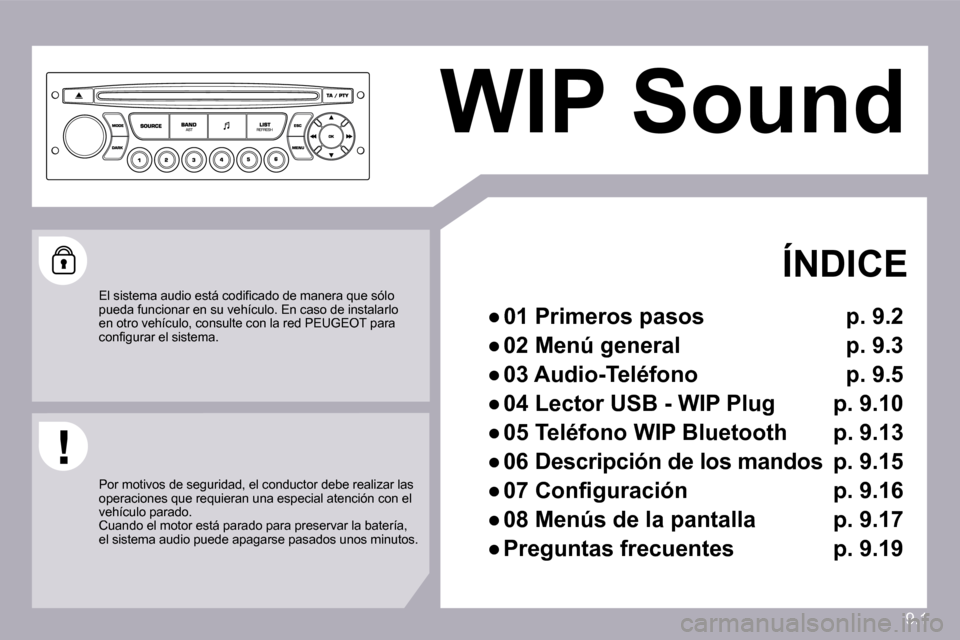 Peugeot Partner Tepee 2010  Manual del propietario (in Spanish) 9.1
 WIP Sound   
  ÍNDICE 
� � � 