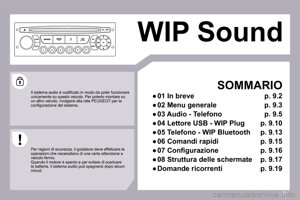 Peugeot Partner Tepee 2010  Manuale del proprietario (in Italian) 9.1
 WIP Sound 
    SOMMARIO 
� � � 
