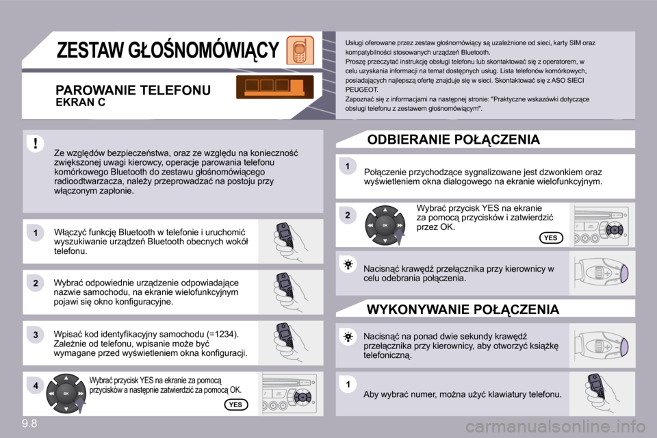 Peugeot Partner Tepee 2010  Instrukcja Obsługi (in Polish) �9�.�8
�1�1
�2�2
�3�3
�1�1
�2�2
�4�4�1�1
� �Z�E�S�T�A�W� �G�Ł�O:�N�O�M�Ó�W�I�C�Y� 
� �Z�e� �w�z�g�l
�d�ó�w� �b�e�z�p�i�e�c�z�e1�s�t�w�a�,� �o�r�a�z� �z�e� �w�z�g�l
�d�u� �n�a� �k�o�n�i�e�c�z�