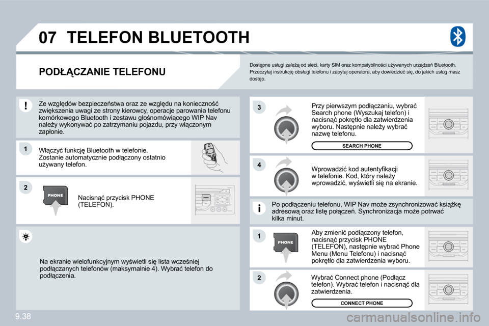 Peugeot Partner Tepee 2010  Instrukcja Obsługi (in Polish) 9.38
�0�7
�1
�4
�3
�2
�1
�2
� �D�o�s�t
�p�n�e� �u�s�ł�u�g�i� �z�a�l�eG"� �o�d� �s�i�e�c�i�,� �k�a�r�t�y� �S�I�M� �o�r�a�z� �k�o�m�p�a�t�y�b�i�l�n�o;�c�i� �uG�y�w�a�n�y�c�h� �u�r�z"�d�z�e1� �B�