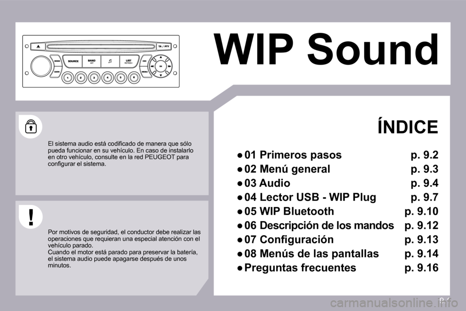 Peugeot Partner Tepee 2009  Manual del propietario (in Spanish) 9.1
 WIP Sound 
    ÍNDICE 
� � � 