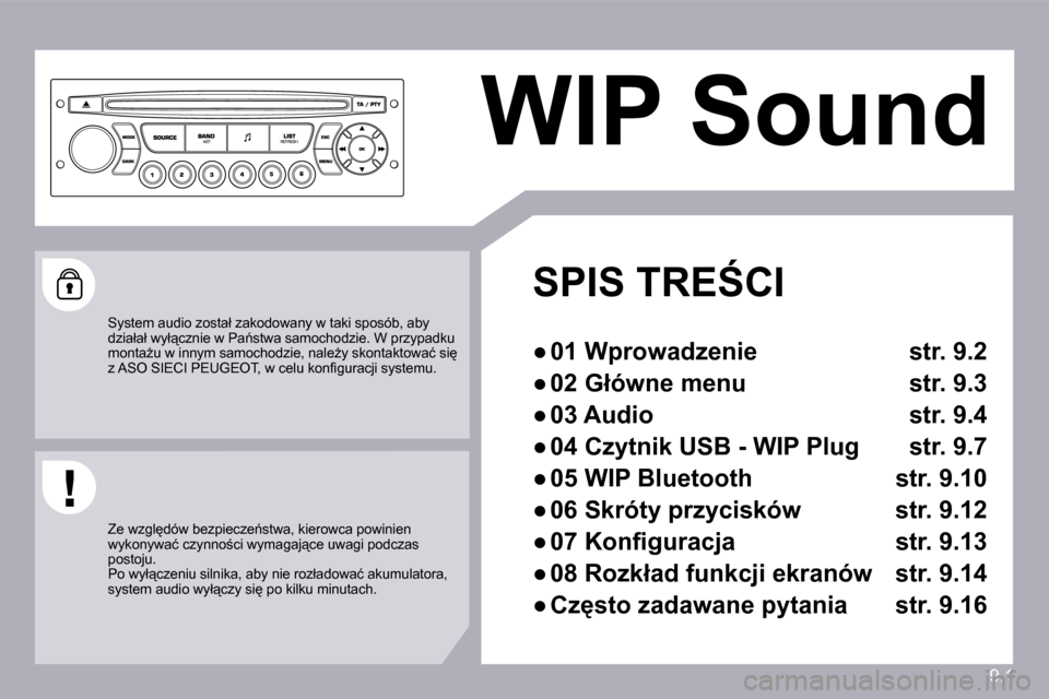 Peugeot Partner Tepee 2009  Instrukcja Obsługi (in Polish) 9.1
 WIP Sound   
� � �S�P�I�S� �T�R�E:�C�I� 
� � � 