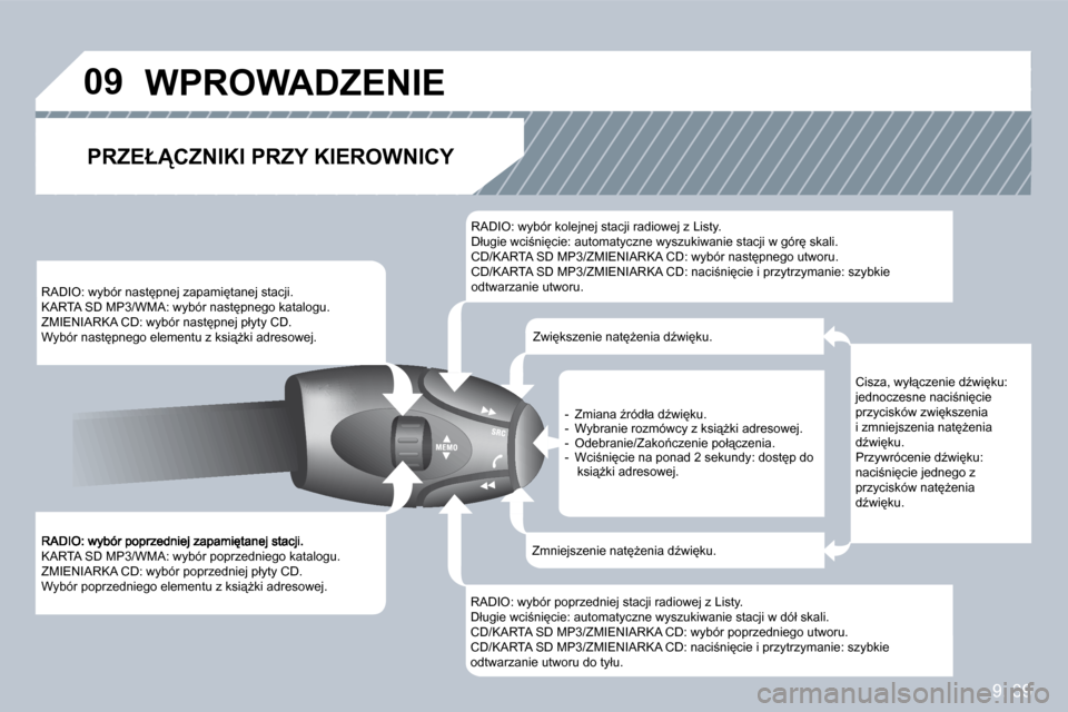 Peugeot Partner Tepee 2009  Instrukcja Obsługi (in Polish) �9�.� �3�9
�0�9
� �K�A�R�T�A� �S�D� �M�P�3�/�W�M�A�:� �w�y�b�ó�r� �p�o�p�r�z�e�d�n�i�e�g�o� �k�a�t�a�l�o�g�u�.� � �Z�M�I�E�N�I�A�R�K�A� �C�D�:� �w�y�b�ó�r� �p�o�p�r�z�e�d�n�i�e�j� �p�ł�y�t�y� �C�D�