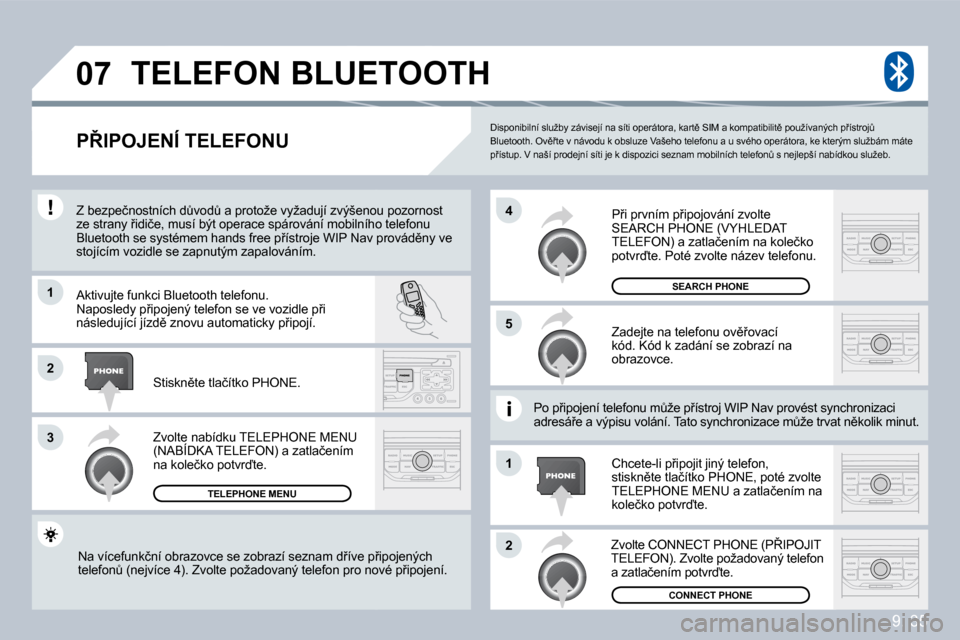 Peugeot Partner Tepee 2009  Návod k obsluze (in Czech) �9�.� �3�5
�0�7
�1
�3
�5
�4
�2
�1
�2
� �D�i�s�p�o�n�i�b�i�l�n�í� �s�l�u�ž�b�y� �z�á�v�i�s�e�j�í� �n�a� �s�í�t�i� �o�p�e�r�á�t�o�r�a�,� �k�a�r�t)� �S�I�M� �a� �k�o�m�p�a�t�i�b�i�l�i�t)� �p�o�u�