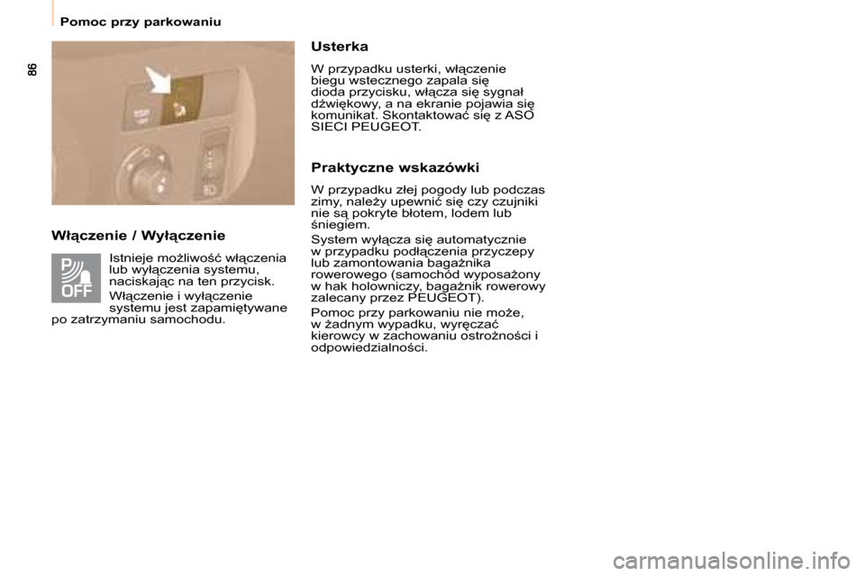 Peugeot Partner Tepee 2008.5  Instrukcja Obsługi (in Polish) � � � �P�o�m�o�c� �p�r�z�y� �p�a�r�k�o�w�a�n�i�u� � � 
� � �W�ł"�c�z�e�n�i�e� �/� �W�y�ł"�c�z�e�n�i�e�  � �I�s�t�n�i�e�j�e� �m�oG�l�i�w�o;�ć� �w�ł"�c�z�e�n�i�a�  
�l�u�b� �w�y�ł"�c�z�e�n�i�