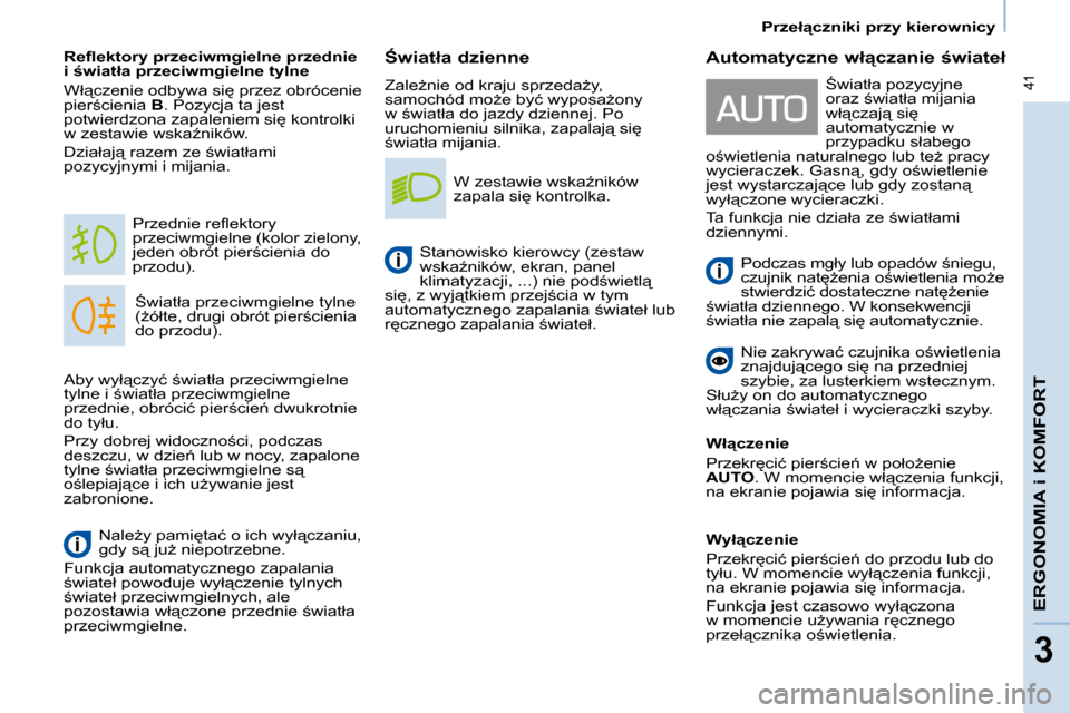 Peugeot Partner Tepee 2008  Instrukcja Obsługi (in Polish)  41
�P�r�z�e�ł"�c�z�n�i�k�i� �p�r�z�y� �k�i�e�r�o�w�n�i�c�y
�E�R�G�O�N�O�M�I�A� �i� �K�O�M�F�O�R�T
3
:�w�i�a�t�ł�a� �d�z�i�e�n�n�e 
�Z�a�l�eG�n�i�e� �o�d� �k�r�a�j�u� �s�p�r�z�e�d�aG�y�,�  
�s�a