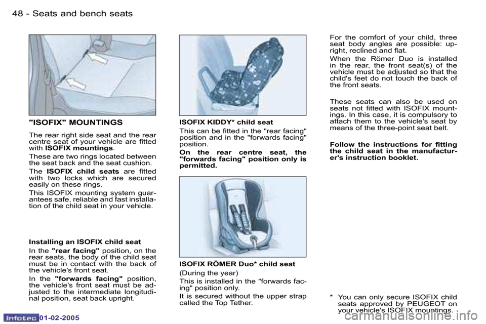 Peugeot Partner VP 2005 Workshop Manual �4�8 �-
�0�1�-�0�2�-�2�0�0�5
�4�9
�-
�0�1�-�0�2�-�2�0�0�5
�I�n�s�t�a�l�l�i�n�g� �a�n� �I�S�O�F�I�X� �c�h�i�l�d� �s�e�a�t 
�I�n�  �t�h�e�  �"�r�e�a�r�  �f�a�c�i�n�g�" �  �p�o�s�i�t�i�o�n�,�  �o�n�  �t�