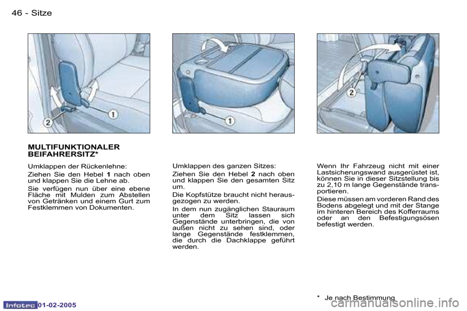 Peugeot Partner VU 2005  Betriebsanleitung (in German) �4�6 �-�S�i�t�z�e
�0�1�-�0�2�-�2�0�0�5
�4�7
�-�S�i�t�z�e
�0�1�-�0�2�-�2�0�0�5
�M�U�L�T�I�F�U�N�K�T�I�O�N�A�L�E�R�  
�B�E�I�F�A�H�R�E�R�S�I�T�Z�*
�U�m�k�l�a�p�p�e�n� �d�e�r� �R�ü�c�k�e�n�l�e�h�n�e�: 
