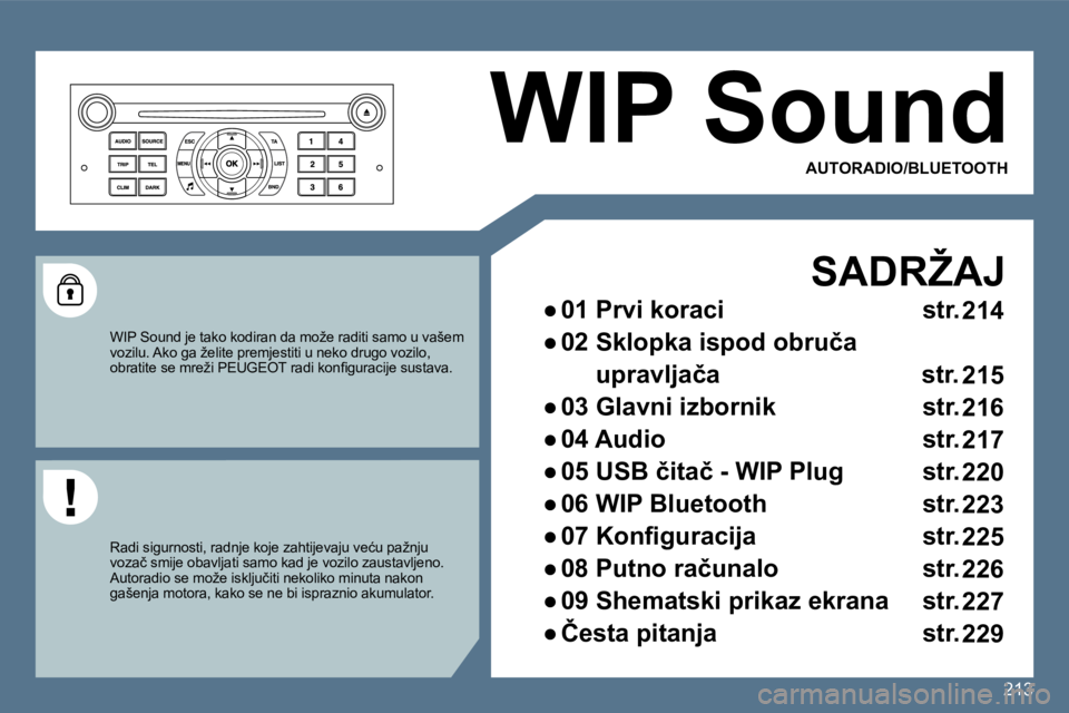 Peugeot 407 2010  Vodič za korisnike (in Croatian) 213
 WIP Sound 
� � �S�A�D�R�Ž�A�J� 
� � � 