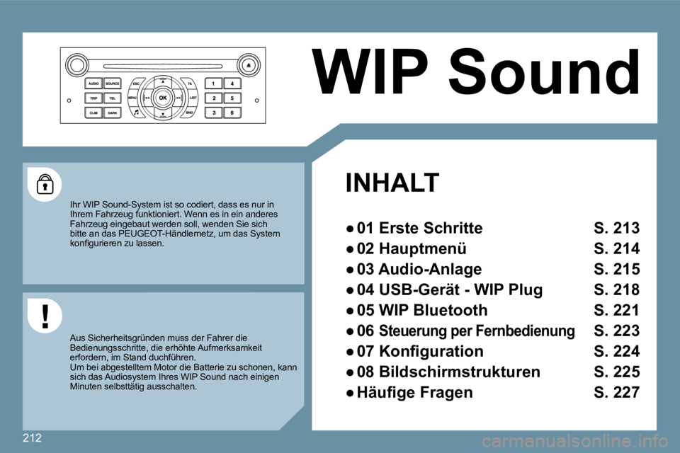 Peugeot 407 2009  Betriebsanleitung (in German) 212
 WIP Sound 
   INHALT  
� � � 