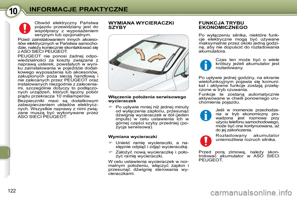 Peugeot 407 2009  Instrukcja Obsługi (in Polish) 1010INFORMACJE PRAKTYCZNE
122
� �O�b�w�ó�d�  �e�l�e�k�t�r�y�c�z�n�y�  �P�a1�s�t�w�a�  
�p�o�j�a�z�d�u�  �p�r�z�e�w�i�d�z�i�a�n�y�  �j�e�s�t�  �d�o� 
�w�s�p�ó�ł�p�r�a�c�y�  �z�  �w�y�p�o�s�aG�e�n�