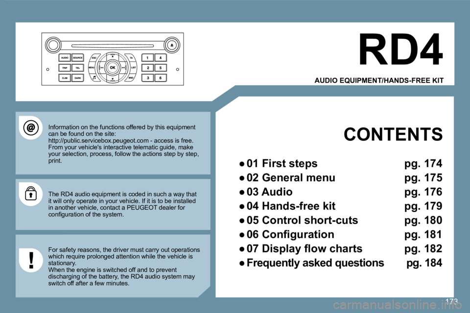 Peugeot 407 2008  Owners Manual �1�7�3
  AUDIO EQUIPMENT/HANDS-FREE KIT
  CONTENTS  
� � � 