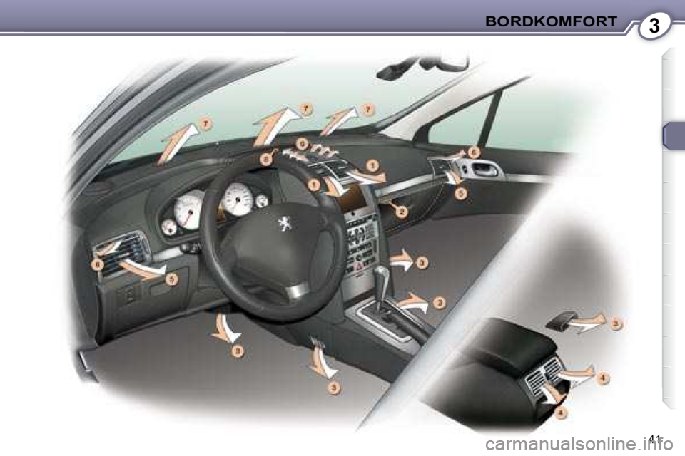 Peugeot 407 2008  Betriebsanleitung (in German) 3BORDKOMFORT
41   