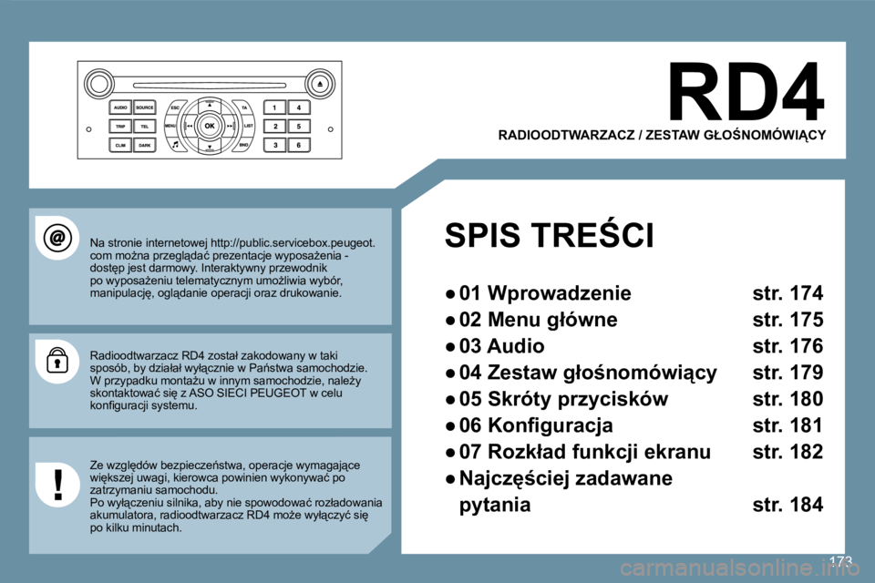 Peugeot 407 2008  Instrukcja Obsługi (in Polish) �1�7�3
� � �R�A�D�I�O�O�D�T�W�A�R�Z�A�C�Z� �/� �Z�E�S�T�A�W� �G�Ł�O:�N�O�M�Ó�W�I�C�Y� 
� � �S�P�I�S� �T�R�E:�C�I� � 
� � � 