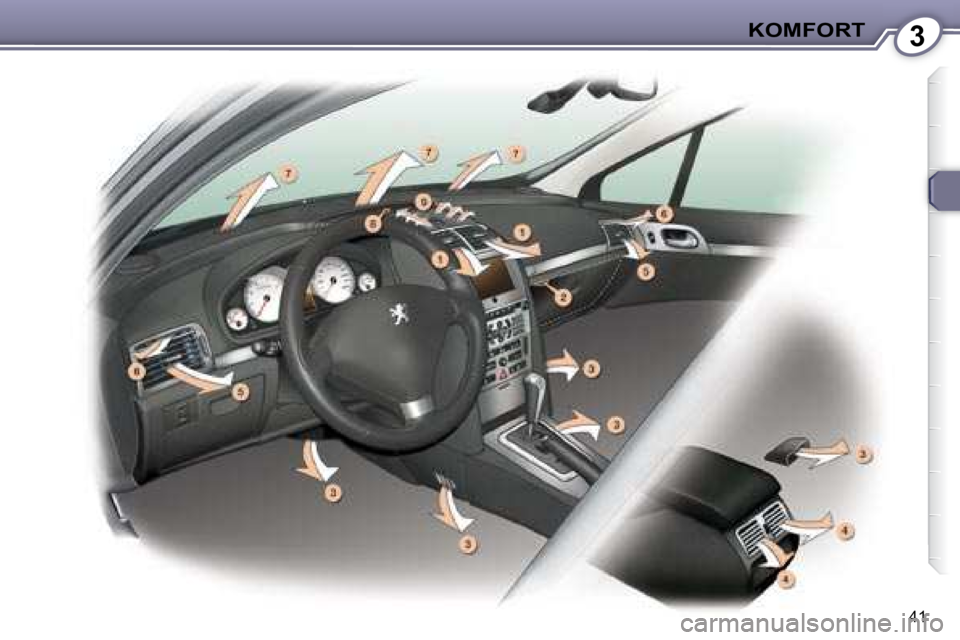 Peugeot 407 2008  Instrukcja Obsługi (in Polish) 3�K�O�M�F�O�R�T
41   