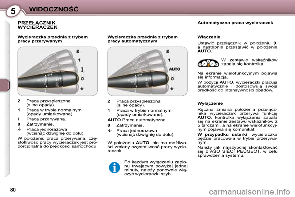 Peugeot 407 2008  Instrukcja Obsługi (in Polish) 5�W�I�D�O�C�Z�N�O:�Ć
� �P�R�Z�E�Ł�C�Z�N�I�K� �W�Y�C�I�E�R�A�C�Z�E�K� � 
� � �W�y�c�i�e�r�a�c�z�k�a� �p�r�z�e�d�n�i�a� �z� �t�r�y�b�e�m�  
�p�r�a�c�y� �p�r�z�e�r�y�w�a�n�y�m� � � �W�y�c�i�e�r�a�c�
