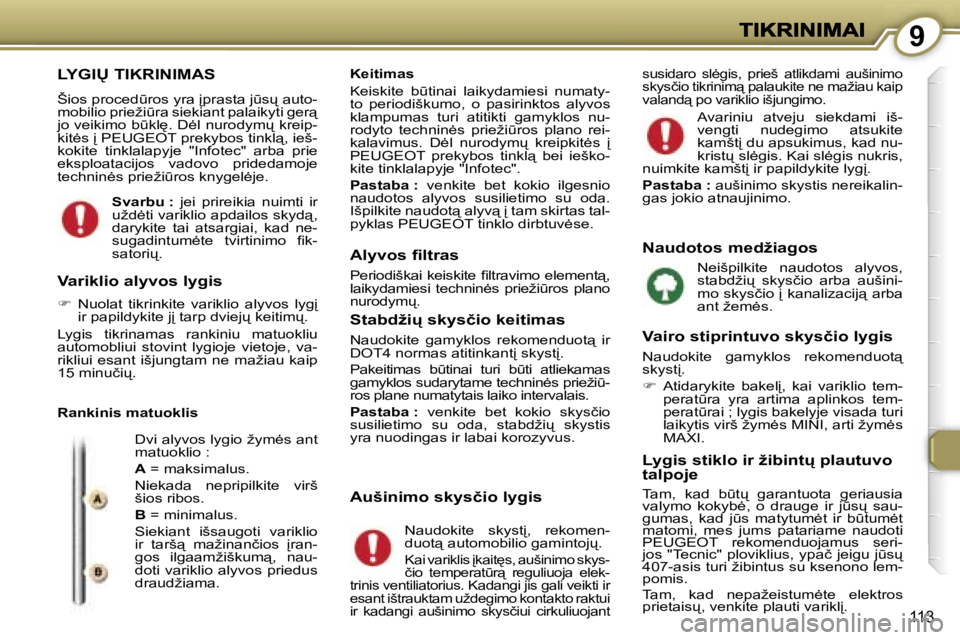 Peugeot 407 2007  Savininko vadovas (in Lithuanian) �9
�1�1�3
�L�Y�G�I