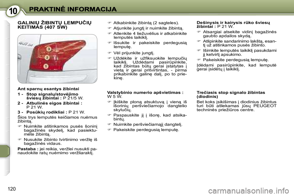 Peugeot 407 2007  Savininko vadovas (in Lithuanian) �1�0�1�0
�1�2�0
�G�A�L�I�N�I