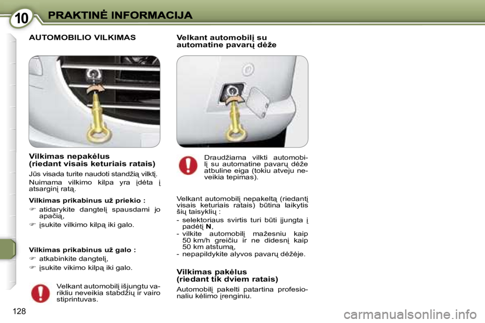Peugeot 407 2007  Savininko vadovas (in Lithuanian) �1�0�1�0
�1�2�8
�V�i�l�k�i�m�a�s� �n�e�p�a�k