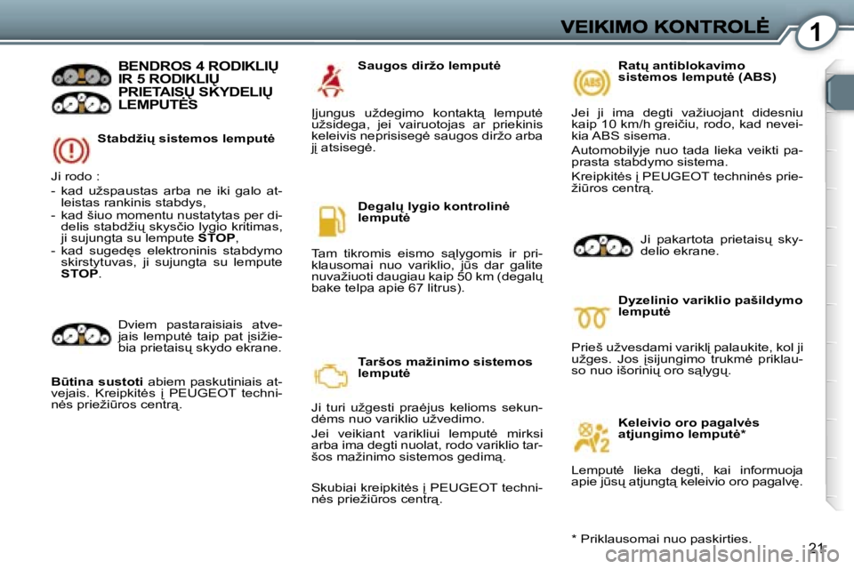 Peugeot 407 2007  Savininko vadovas (in Lithuanian) �1
�2�1
�S�t�a�b�d�ž�i