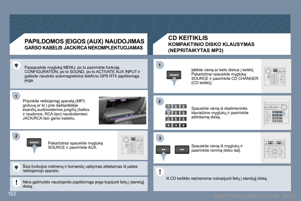 Peugeot 407 2007  Savininko vadovas (in Lithuanian) �1�1
�2�2
�1�1
�3�3
�2�2
�1�6�2
�P�a�s�p�a�u�s�k�i�t�e� �m�y�g�t�u�k"� �M�E�N�U�,� �p�o� �t�o� �p�a�s�i�r�i�n�k�i�t�e� �f�u�n�k�c�i�j"� �C�O�N�F�I�G�U�R�A�T�I�O�N�,� �p�o� �t�o� �S�O�U�N�D�,