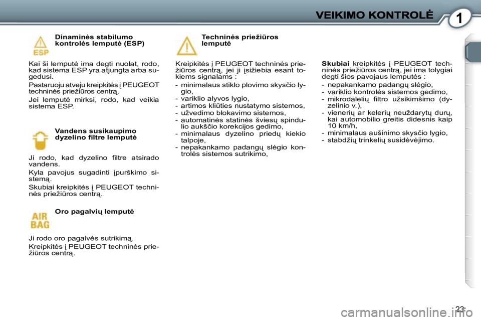 Peugeot 407 2007  Savininko vadovas (in Lithuanian) �1
�2�3
�D�i�n�a�m�i�n