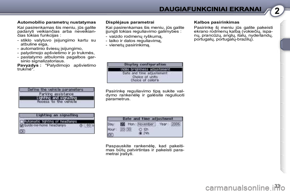 Peugeot 407 2007  Savininko vadovas (in Lithuanian) �2
�3�3
�A�u�t�o�m�o�b�i�l�i�o� �p�a�r�a�m�e�t�r