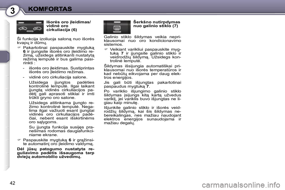Peugeot 407 2007  Savininko vadovas (in Lithuanian) �3
�4�2
�I�š�o�r